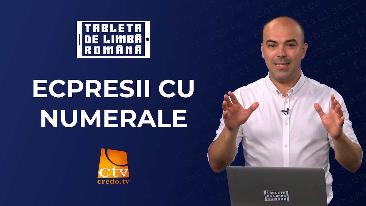 48. Tableta de limbă română - Expresii cu numerale