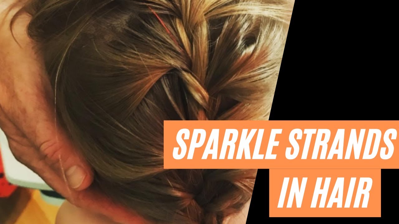 Sparkle Strands In Hair