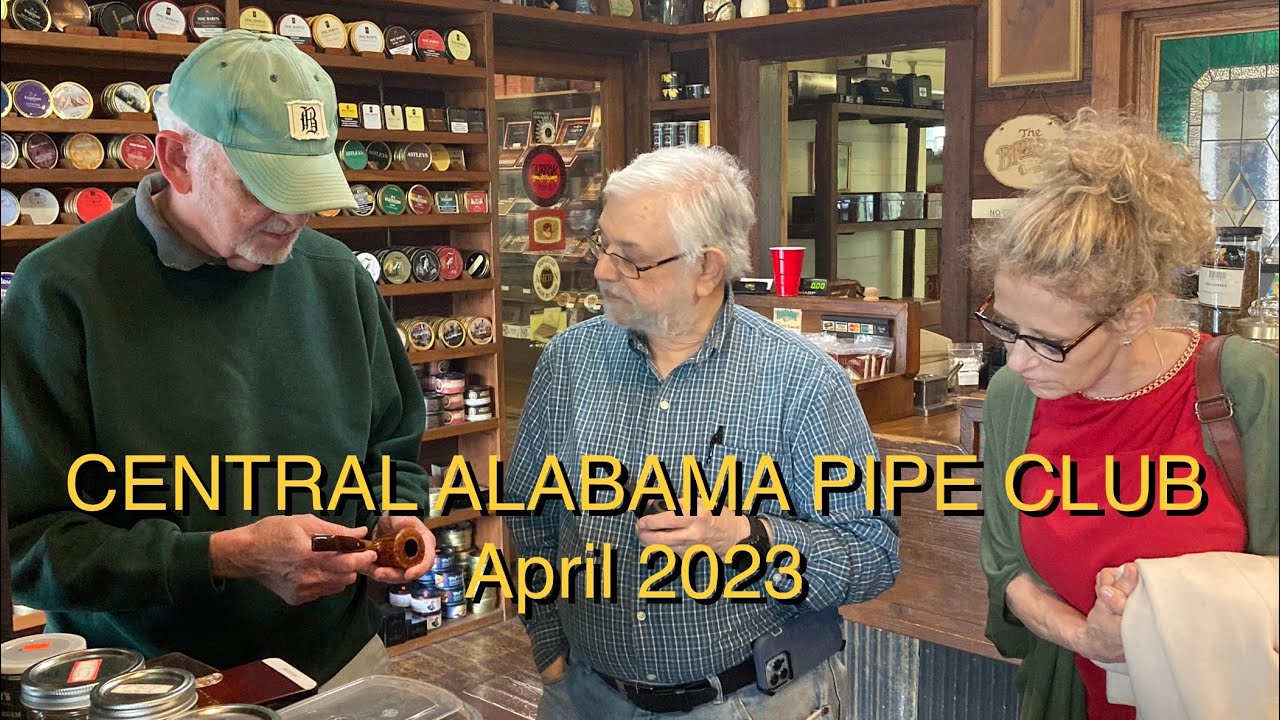 Central Alabama Pipe Club meet up 4/8/2023