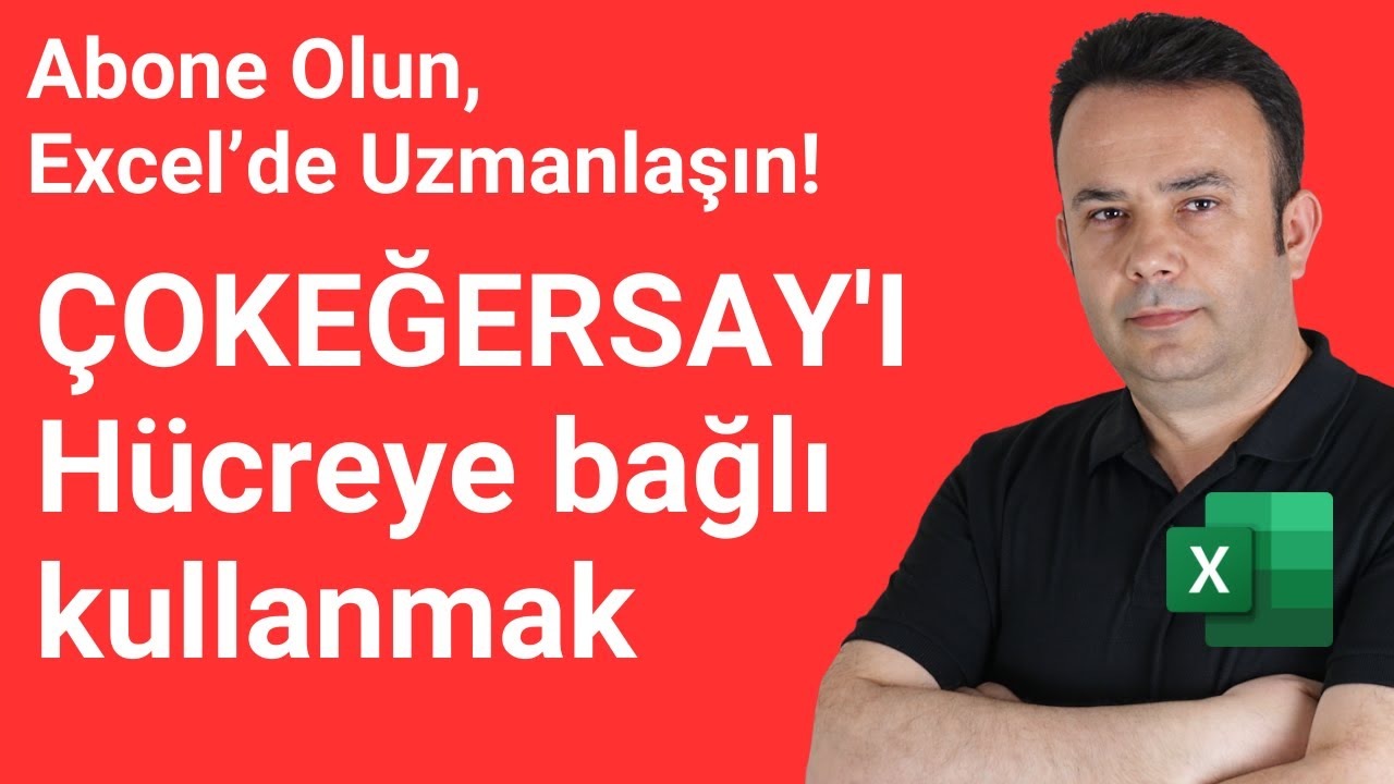 Excel ÇOKEĞERSAY (COUNTIFS): Hücreye Bağlı Çoklu Kriter Sayımı ve Sabitleme