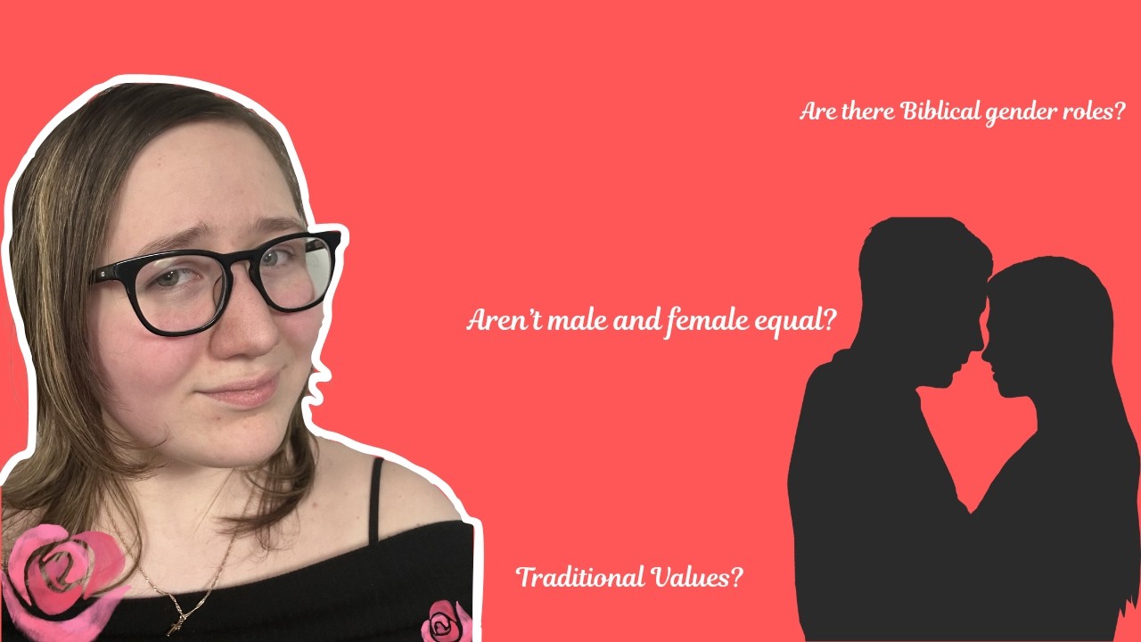 Biblical Gender Roles [Romance Miniseries, Ep.03]