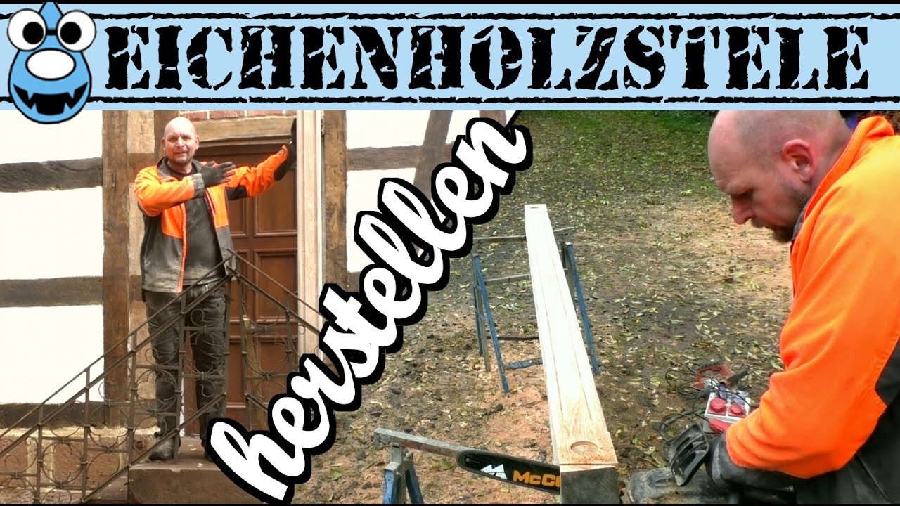 🌳 Eichenholzsäulen für historisches Vordach selbst herstellen 🪓