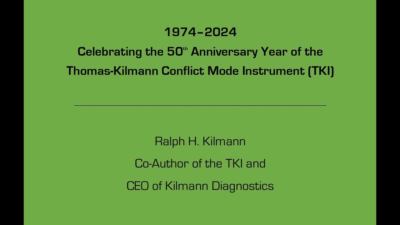 Celebrating the Golden Anniversary of the Thomas-Kilmann Instrument (TKI)