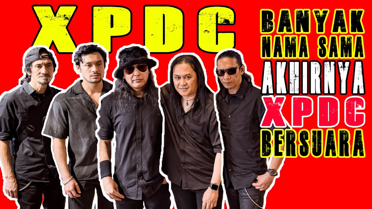 XPDC - Banyak Nama Sama, Akhirnya Bersuara & Album Baru (interview)