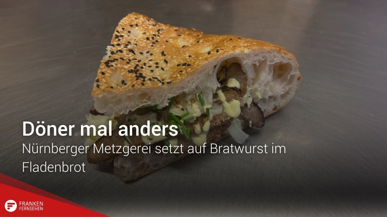 Döner mal anders: Nürnberger Metzgerei setzt auf Bratwurst im Fladenbrot
