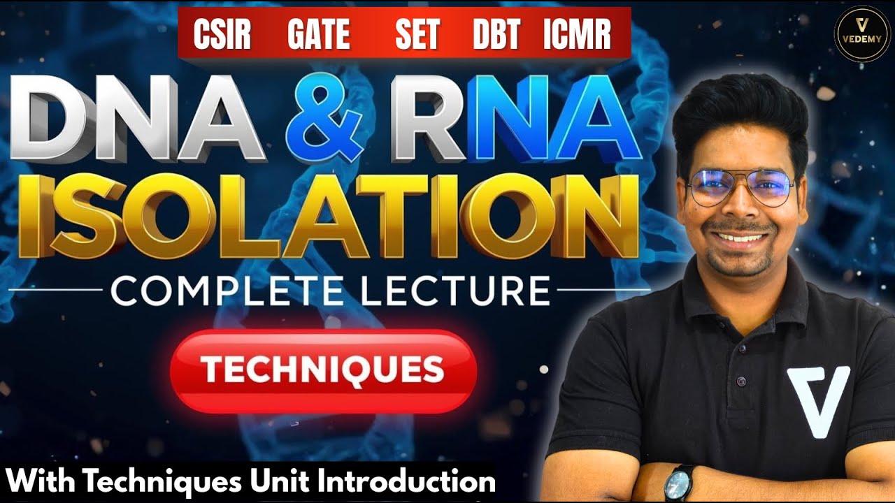 DNA & RNA Isolation | Complete Lecture | L1 | Techniques | Dr. Virendra Singh | CSIR | GATE | DBT |