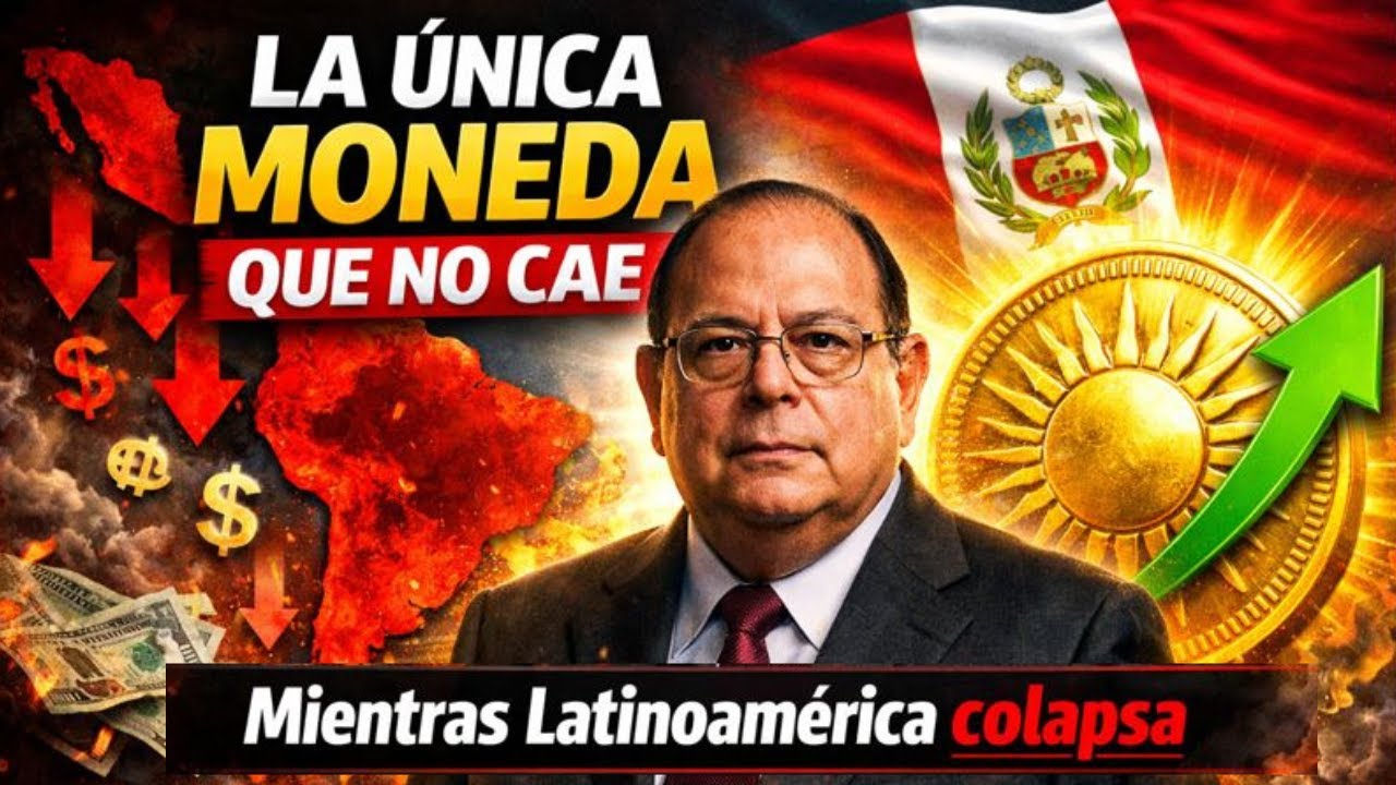 Perú 2026: El SECRETO que hizo al Sol la moneda más fuerte de América Latina