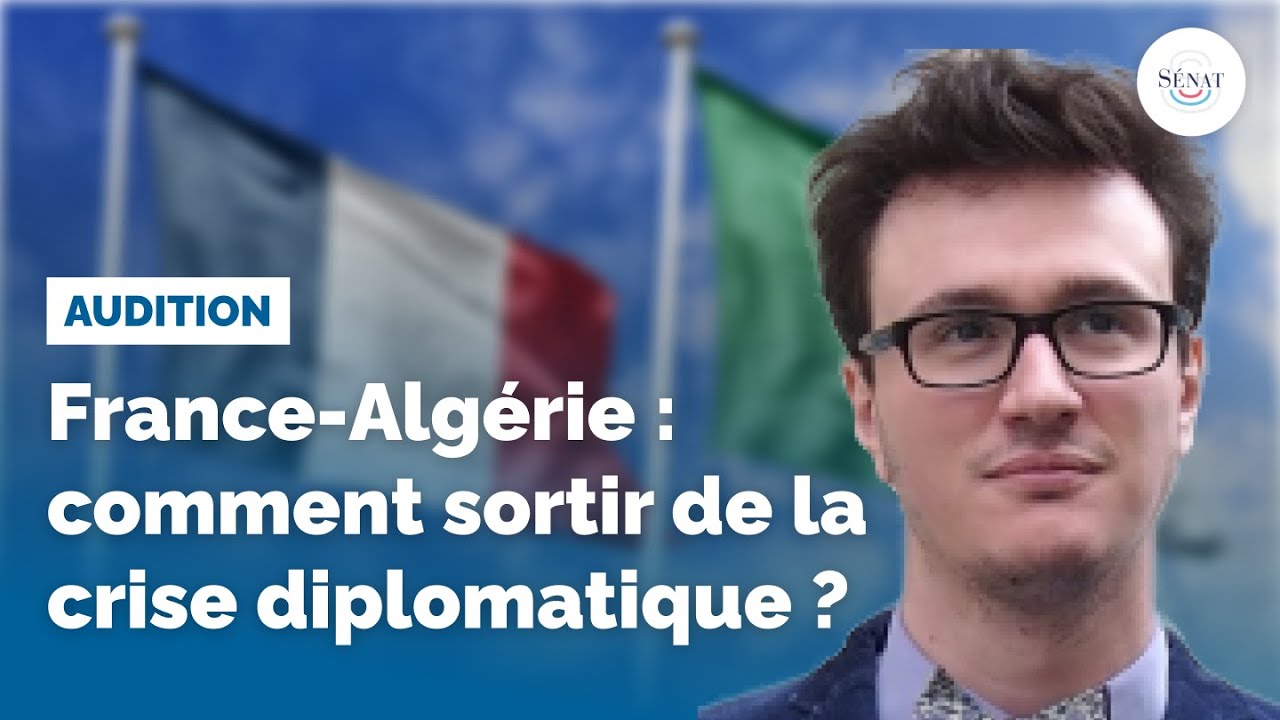 France-Alg&eacute;rie : comment sortir de la crise diplomatique ?
