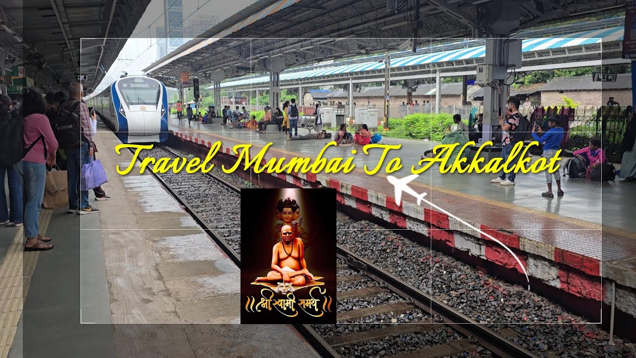 Travel Mumbai To Solapur (Akkalkot)Via Vande Bharat Train...