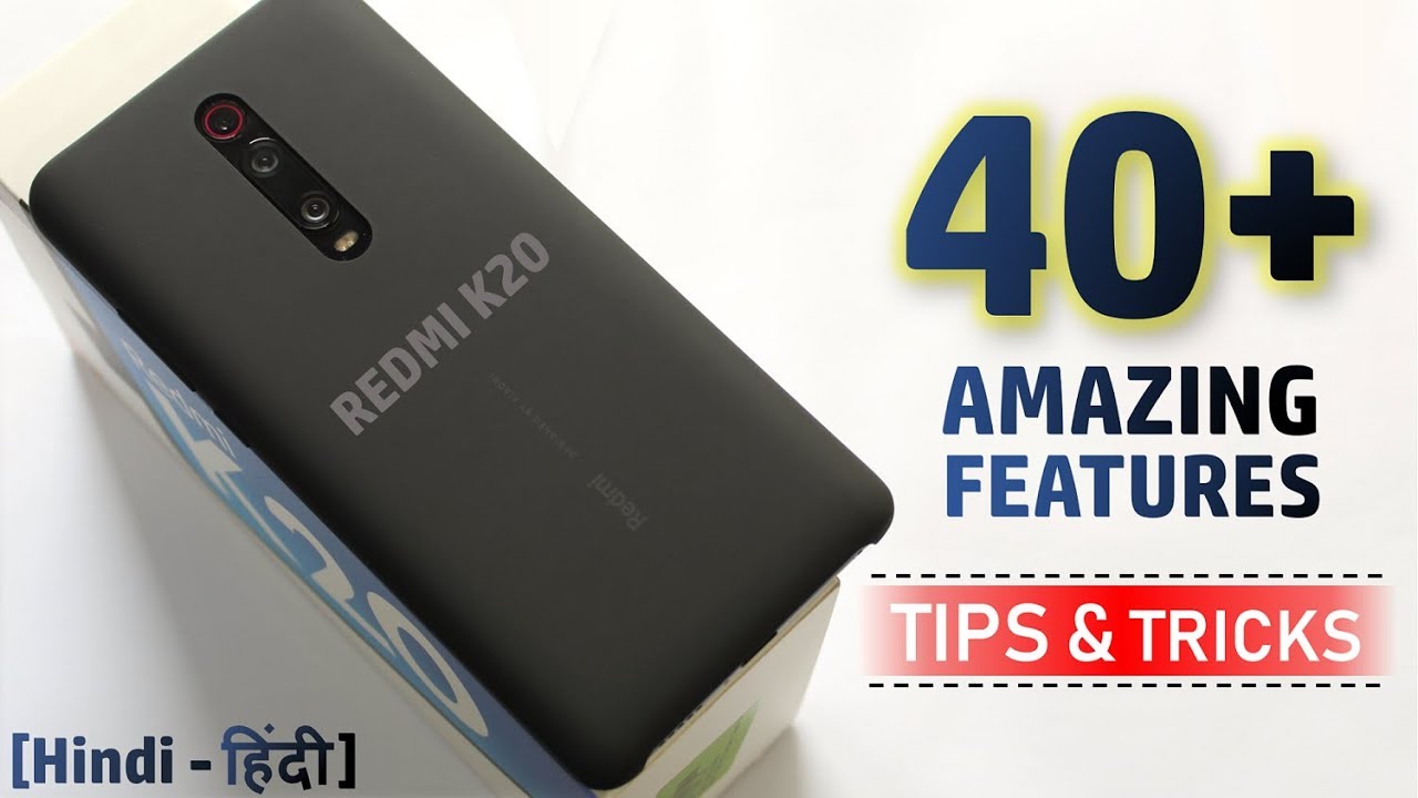 Redmi K20 Special Features | 40+ Tips & Tricks - TechRJ