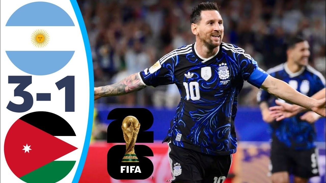 Argentina Vs Jordan 3-1 FIFA World Cup Goals Full Highlights 2026 | Messi Epic Goals