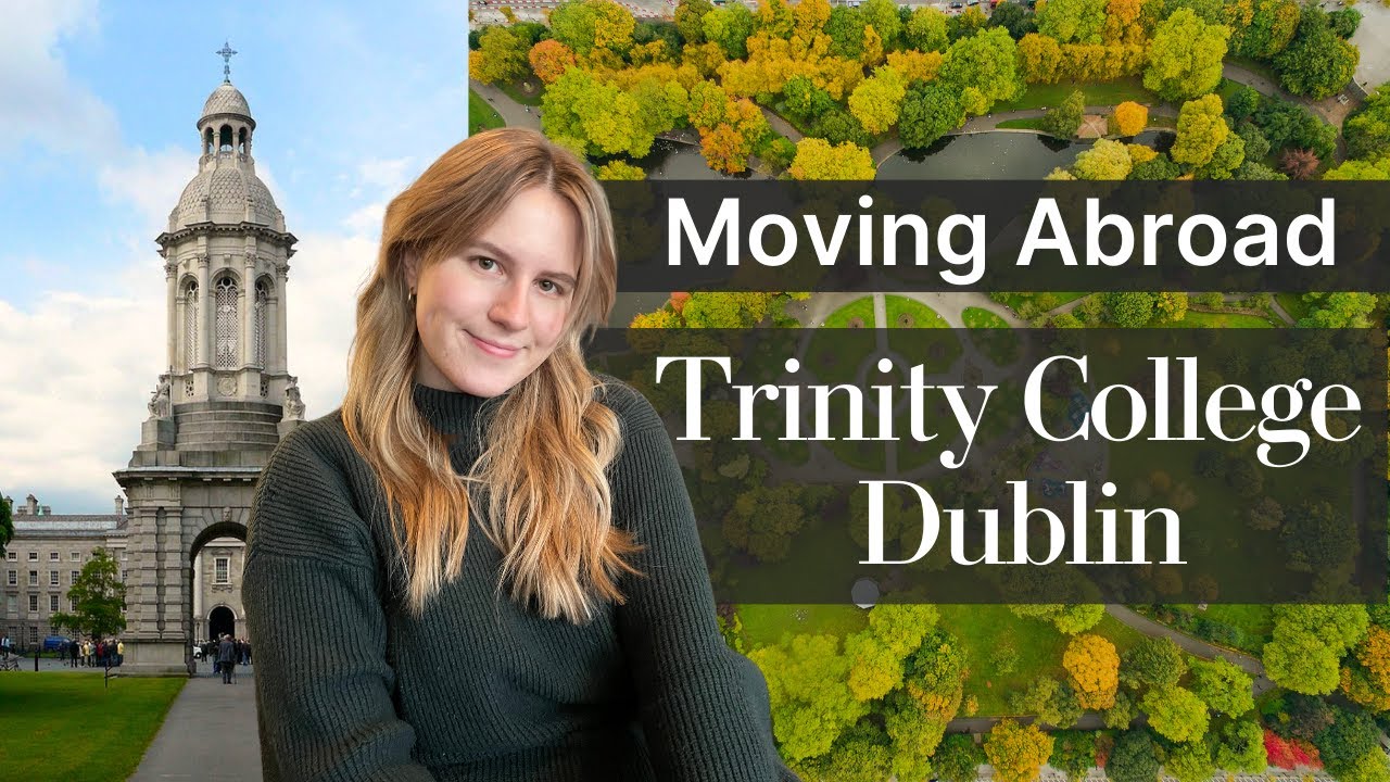 Moving to Dublin | Master's at Trinity College | My story & plan ✨