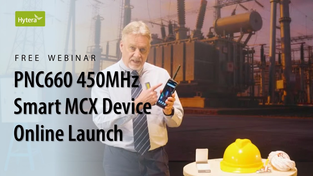 Free Webinar | PNC660 450MHz Smart MCX Device Online Product Launch