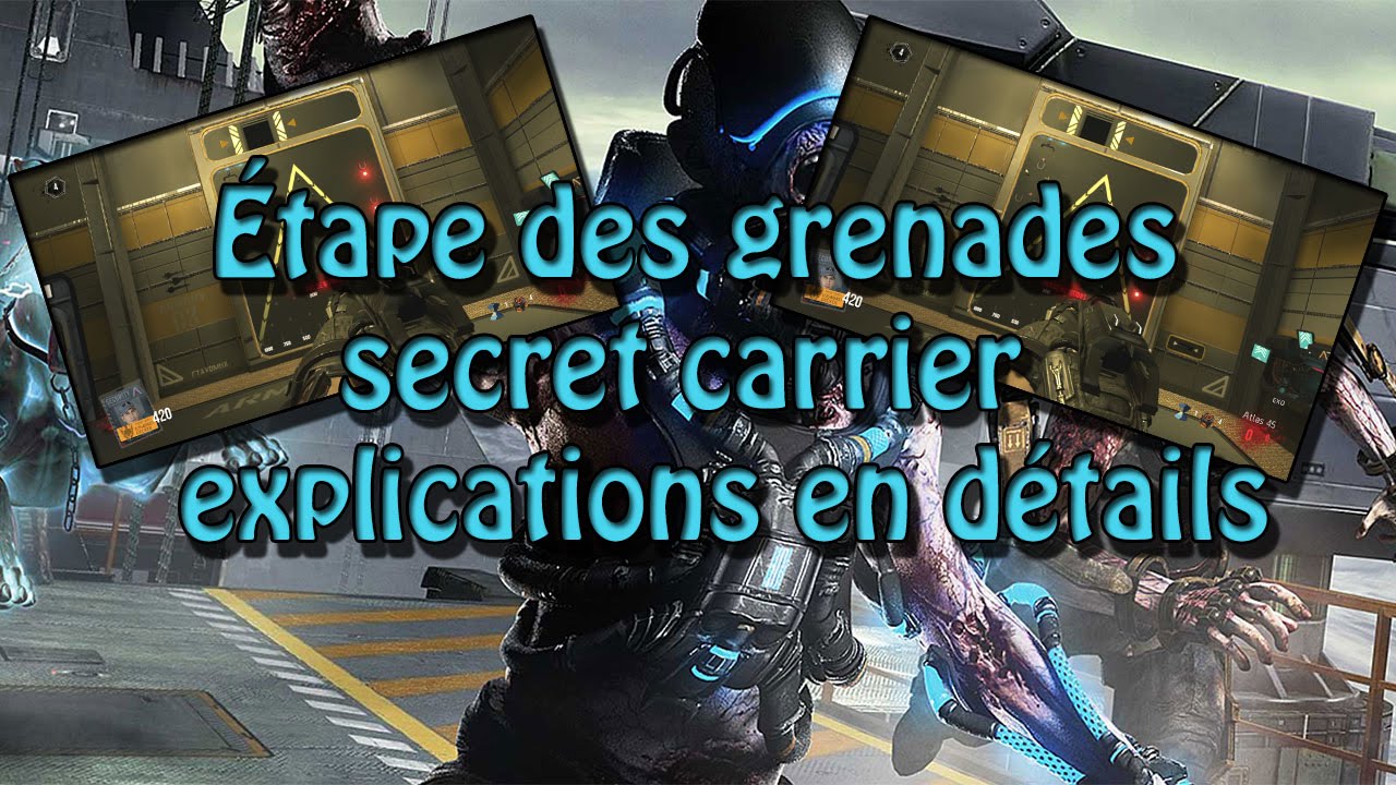 Explications étapes des grenades Secret Carrier | Exo zombie