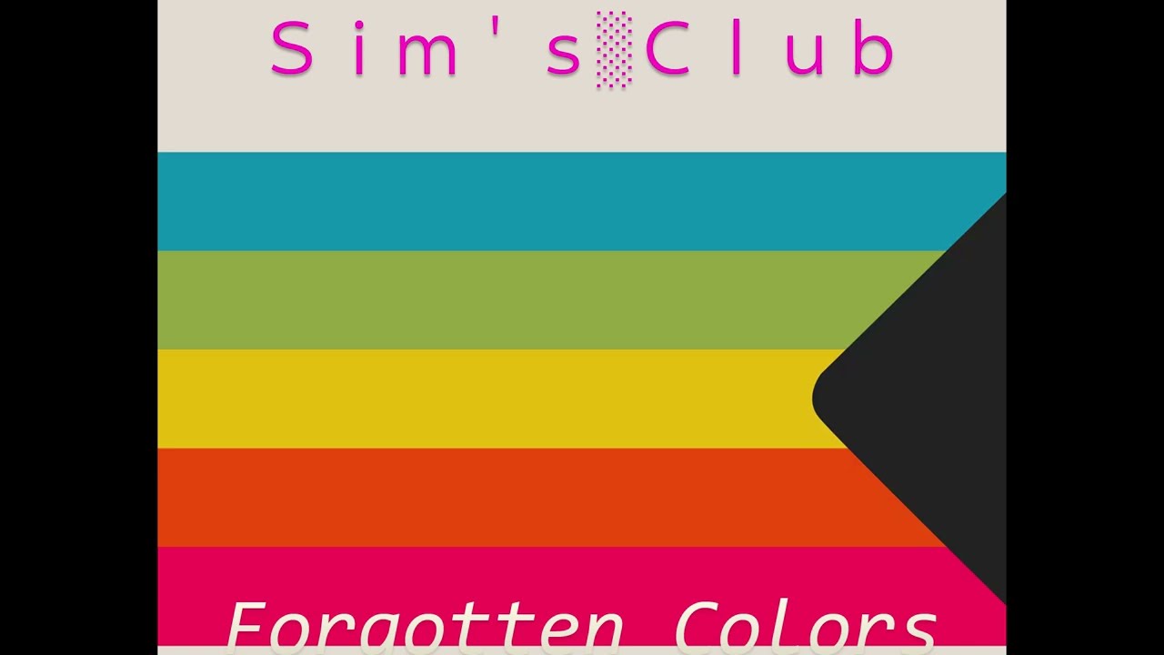 Ｓｉｍ＇ｓ░Ｃｌｕｂ - Forgotten Colors