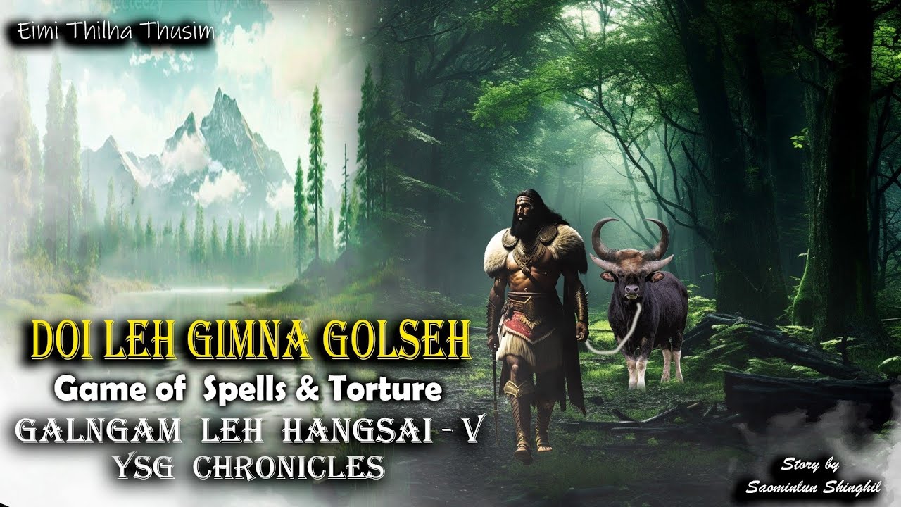 Eimi Thusim || GALNGAM LEH HANGSAI - V || DOI LEH GIMNA GOLSEH || Saominlun Shinghil ||