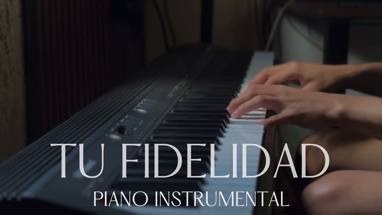 MUSICA PARA ORAR // TU FIDELIDAD | MARCOS WITT // PIANO INSTRUMENTAL