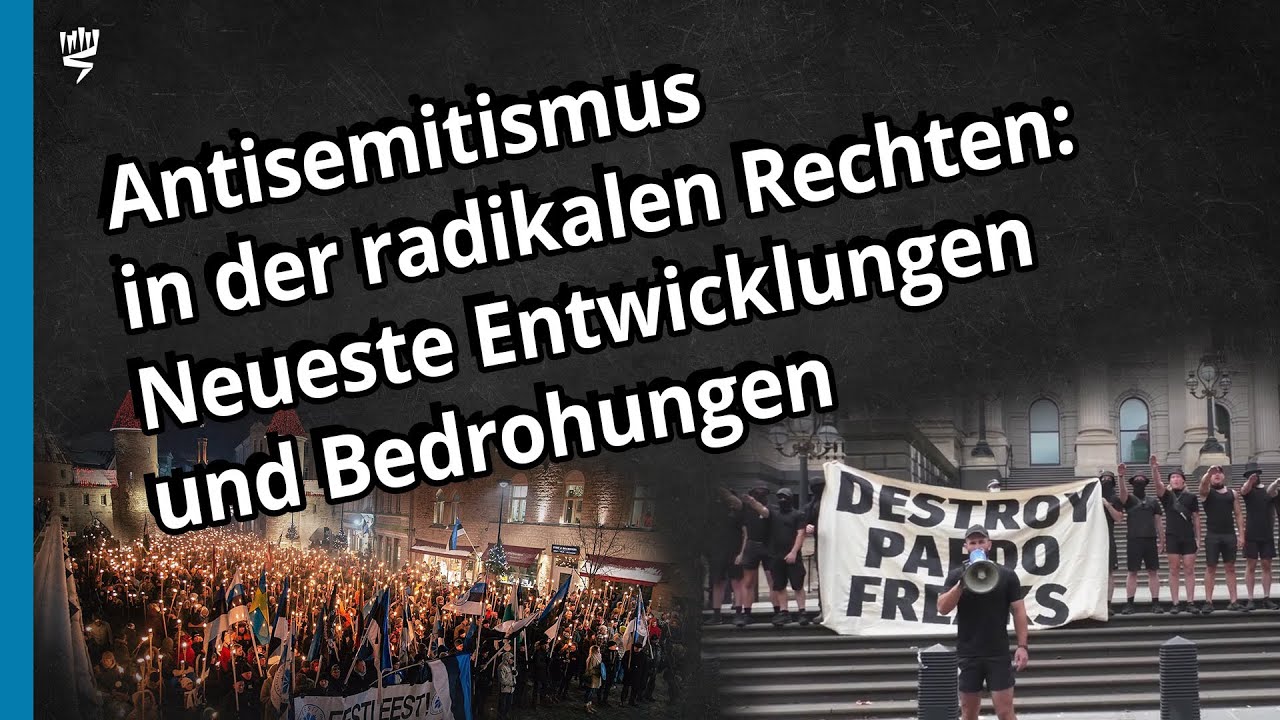 Antisemitismus in der radikalen Rechten: Neueste Entwicklungen und Bedrohungen