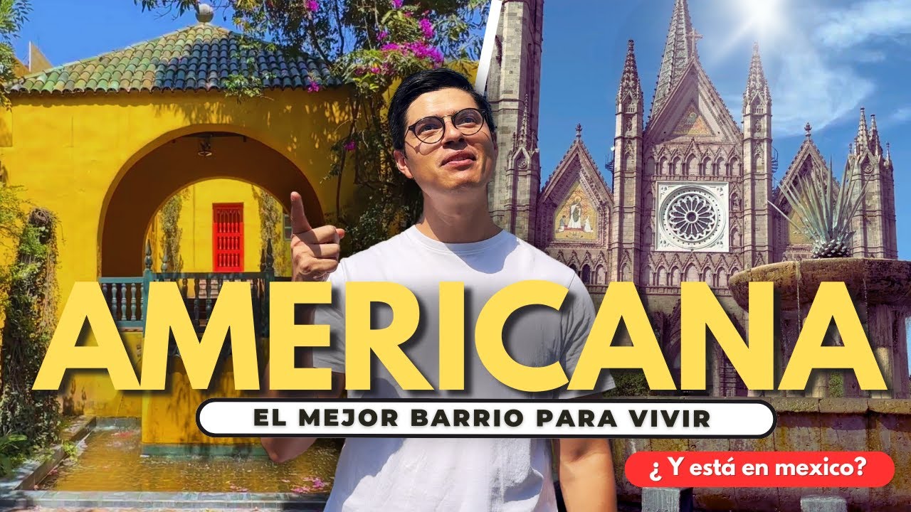 ¿De Verdad Este Barrio Es el Más Cool para Vivir? Descubrelo ya | Colonia Americana | GuadalajaraMx