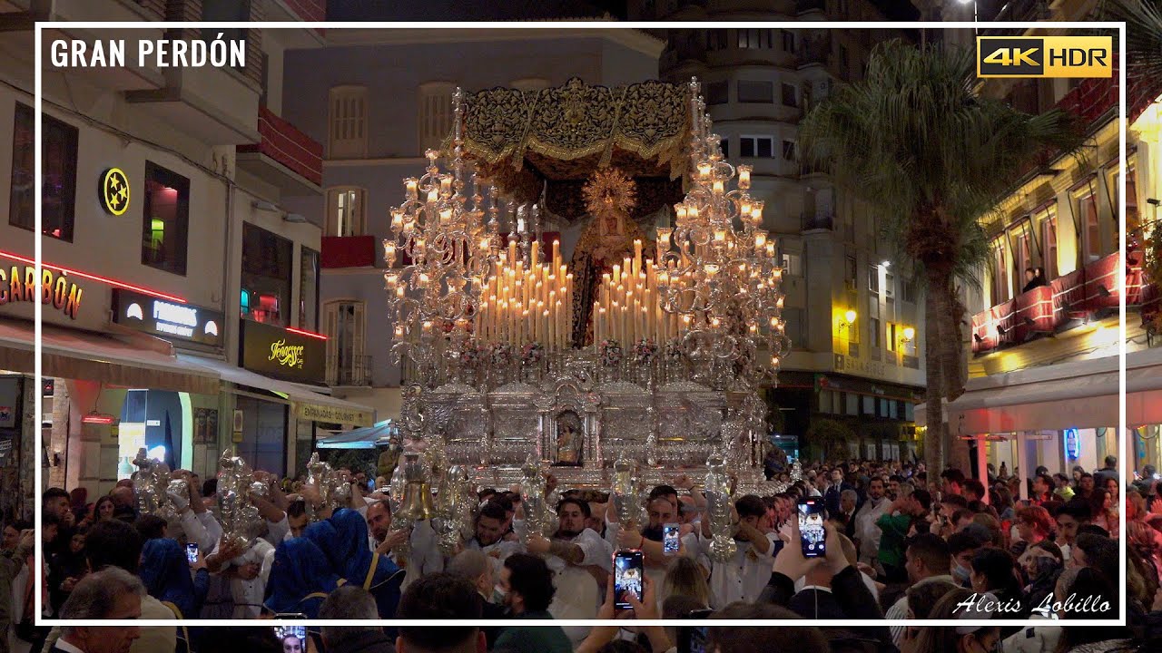 GRAN PERDÓN | Curva Plaza del Carbón | Málaga 2022 [4K-HDR]
