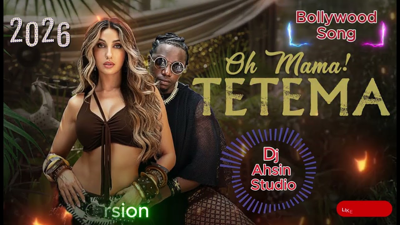 Oh Mama! Tetema//||2026||||\\Bollywood Song(New Ai version)//Dj Ahsin Studio\\