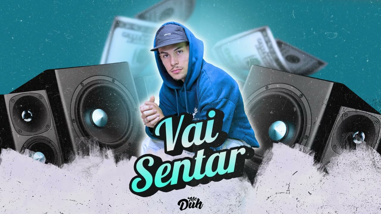 MC Duh - Vai Sentar