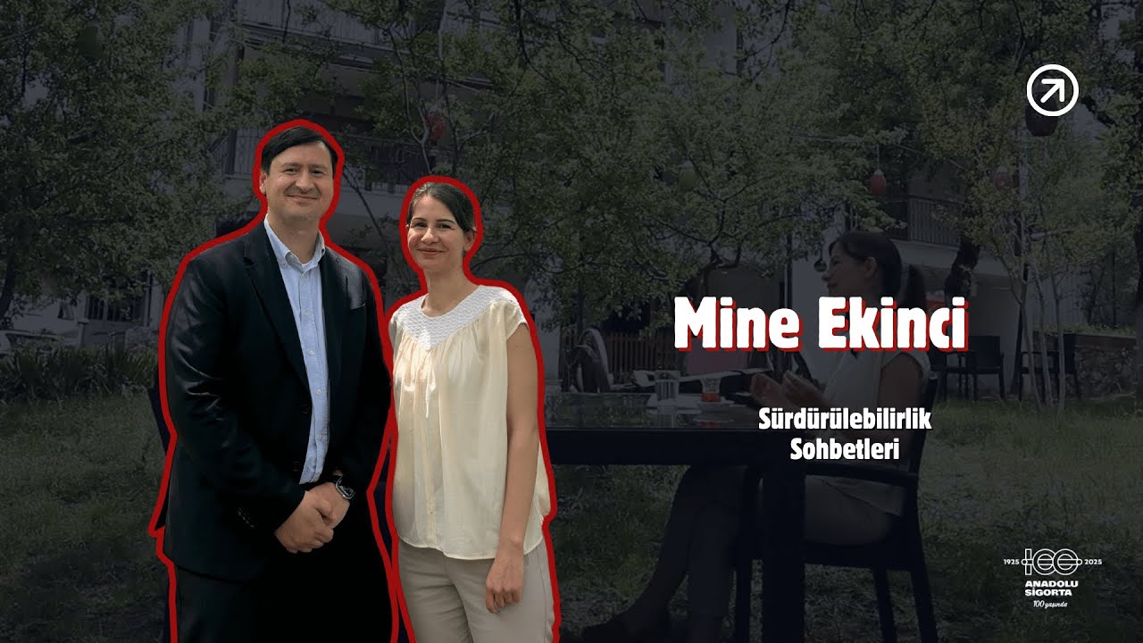 Mine Ekinci ile Sürdürülebilirlik Sohbetleri