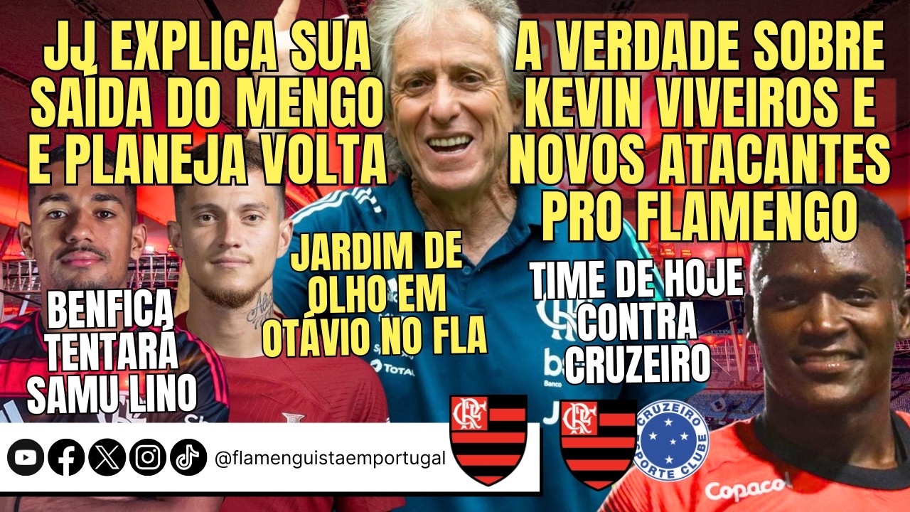 JJ: SAÍDA E VOLTA | VIVEIROS E NOVOS ATACANTES | BENFICA POR LINO | JARDIM POR OTÁVIO | TIME DE HOJE