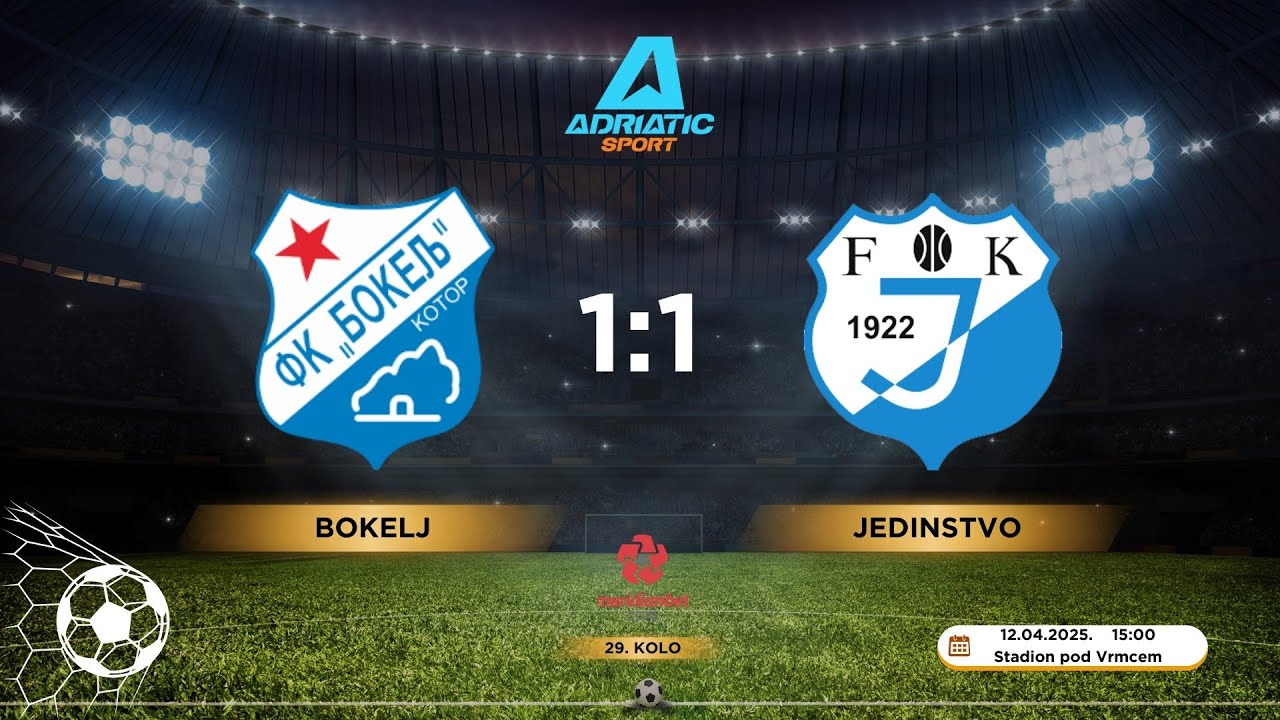 1. CFL | FK Bokelj 1:1 FK Jedinstvo  | 29. kolo | 12.04.2025. | IZVJEŠTAJ