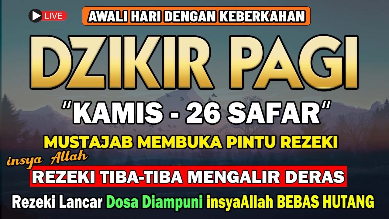 PUTAR DZIKIR INI ! Dzikir Pagi Mustajab Hari Kamis Pembuka Pintu Rezeki Dari Segala Penjuru