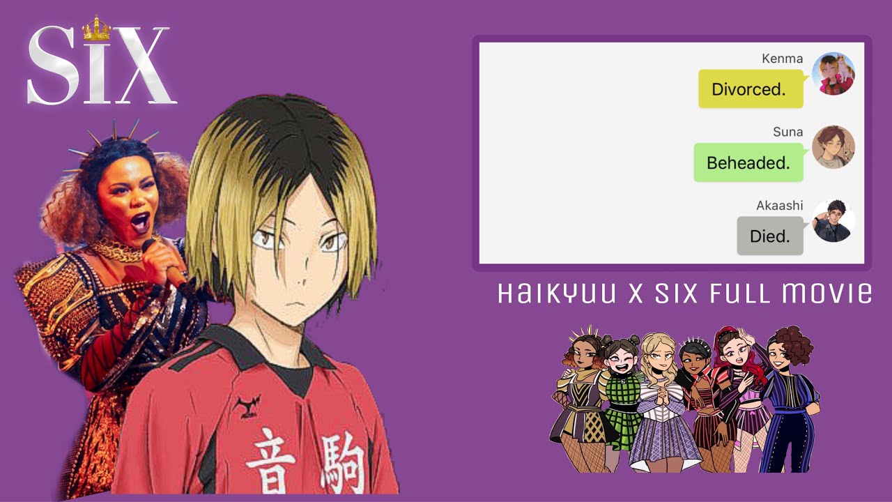 Haikyuu x Six - Full movie - Haikyuu texts - 