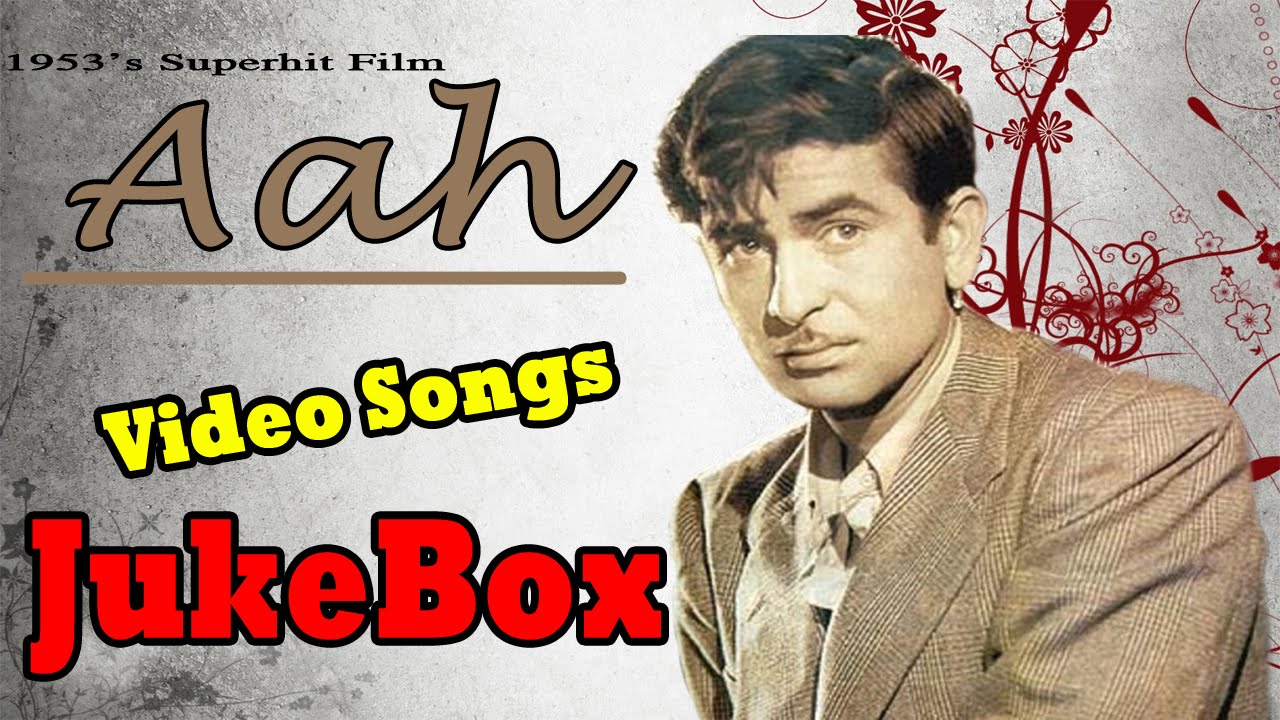 Raj Kapoor, Nargis - Aah | Full Songs | Melodious Hits Evergreen Hindi Songs l  Video Jukebox - HD
