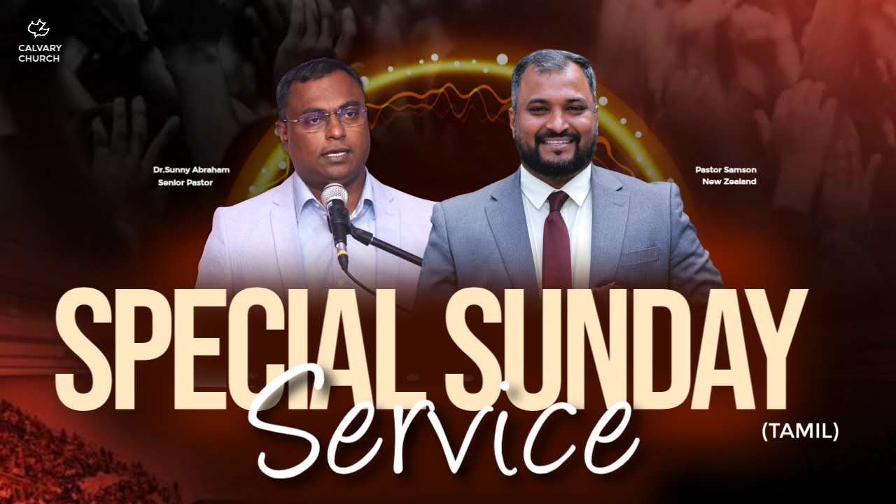 Special Sunday Service || 28th Sep || Ps. Sunny Abraham || Pastor Samson || Calvary Church ||