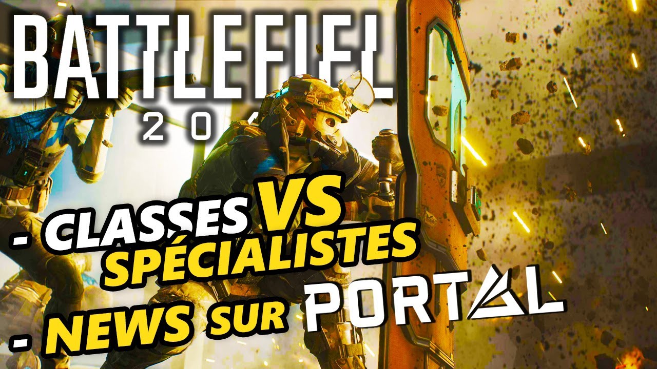Résultats du VOTE : CLASSES VS SPÉCIALISTES + Grosse HYPE sur PORTAL | Battlefield 2042