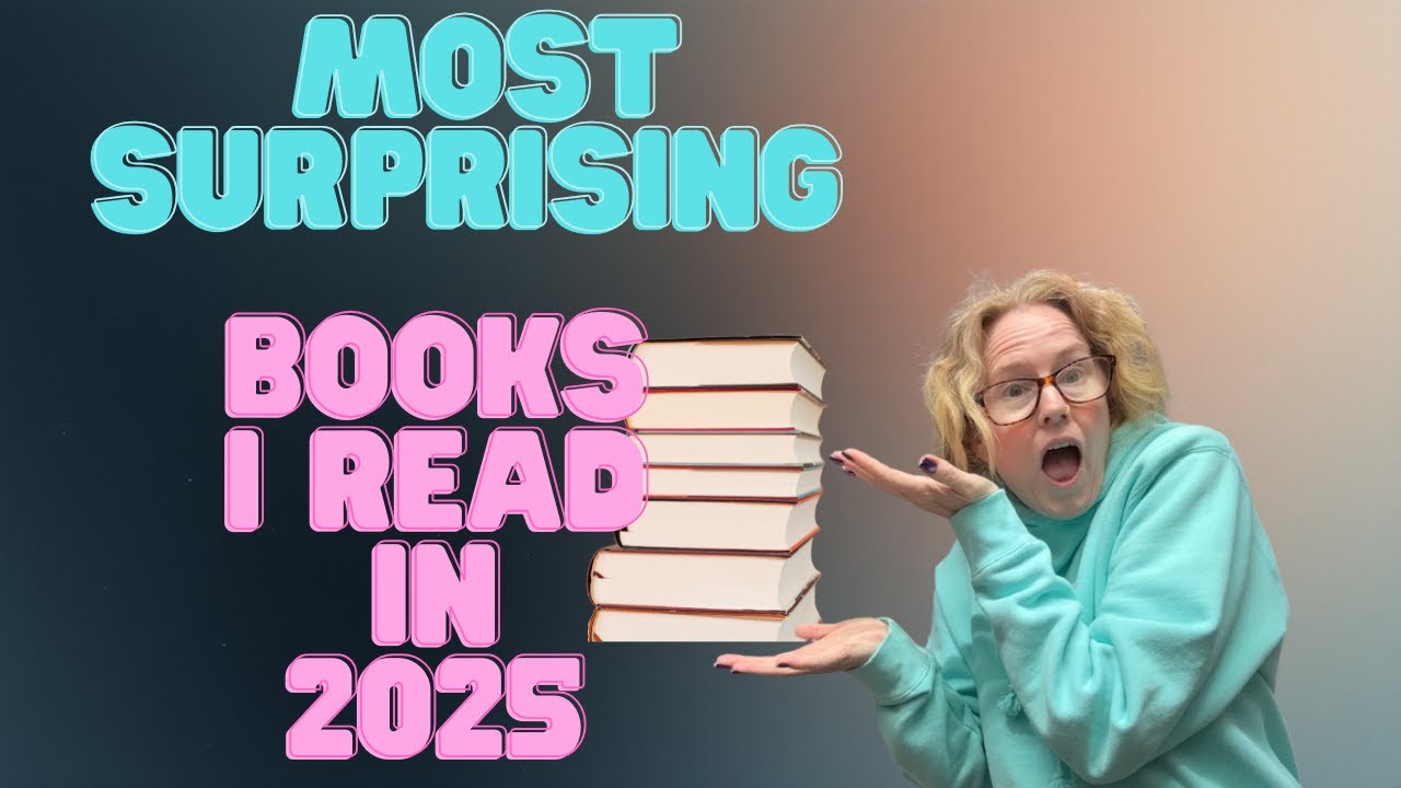 Most Surprising Books of 2025: Plot Twists, Hype Aversion & Hidden Gems!#Booktube #2025ReadingWrapUp