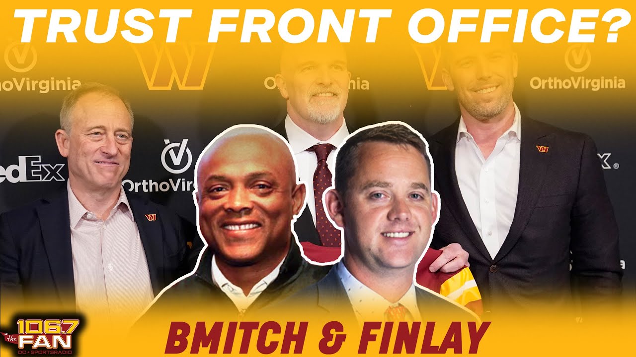 What Is Your Confidence Level In Commanders Front Office? I BMitch & Finlay