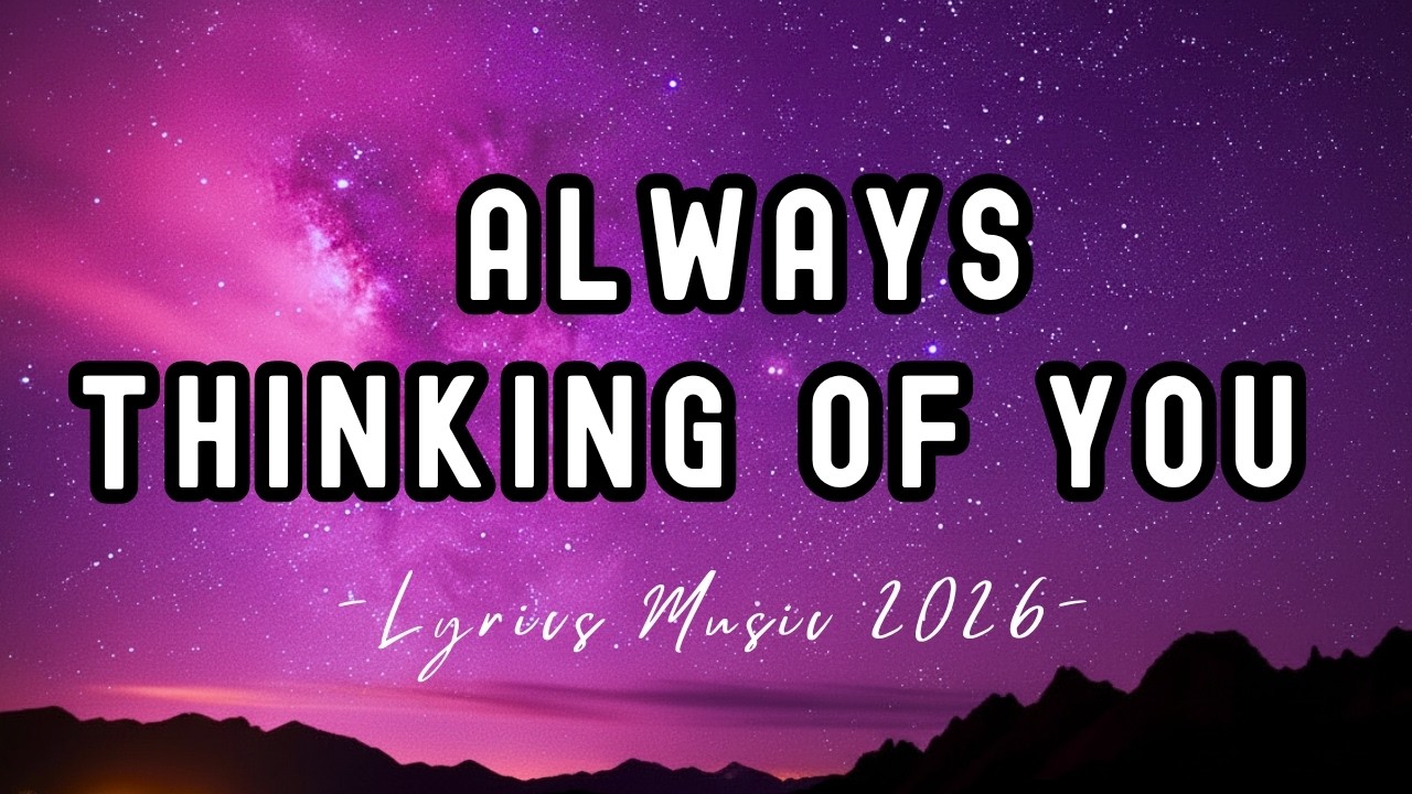 Always Thinking Of You &ndash; Deep Feelings Ballad | Emotional Love Song 🎵