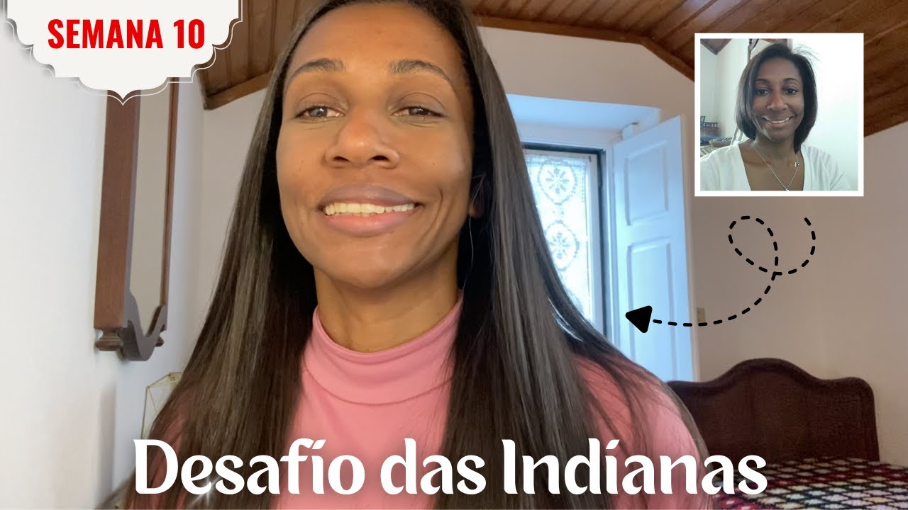 Desafio das Indianas Semana 10 🌿 Agora o Seu Cabelo Cresce de Verdade! Segredo Revelado! PriFlor