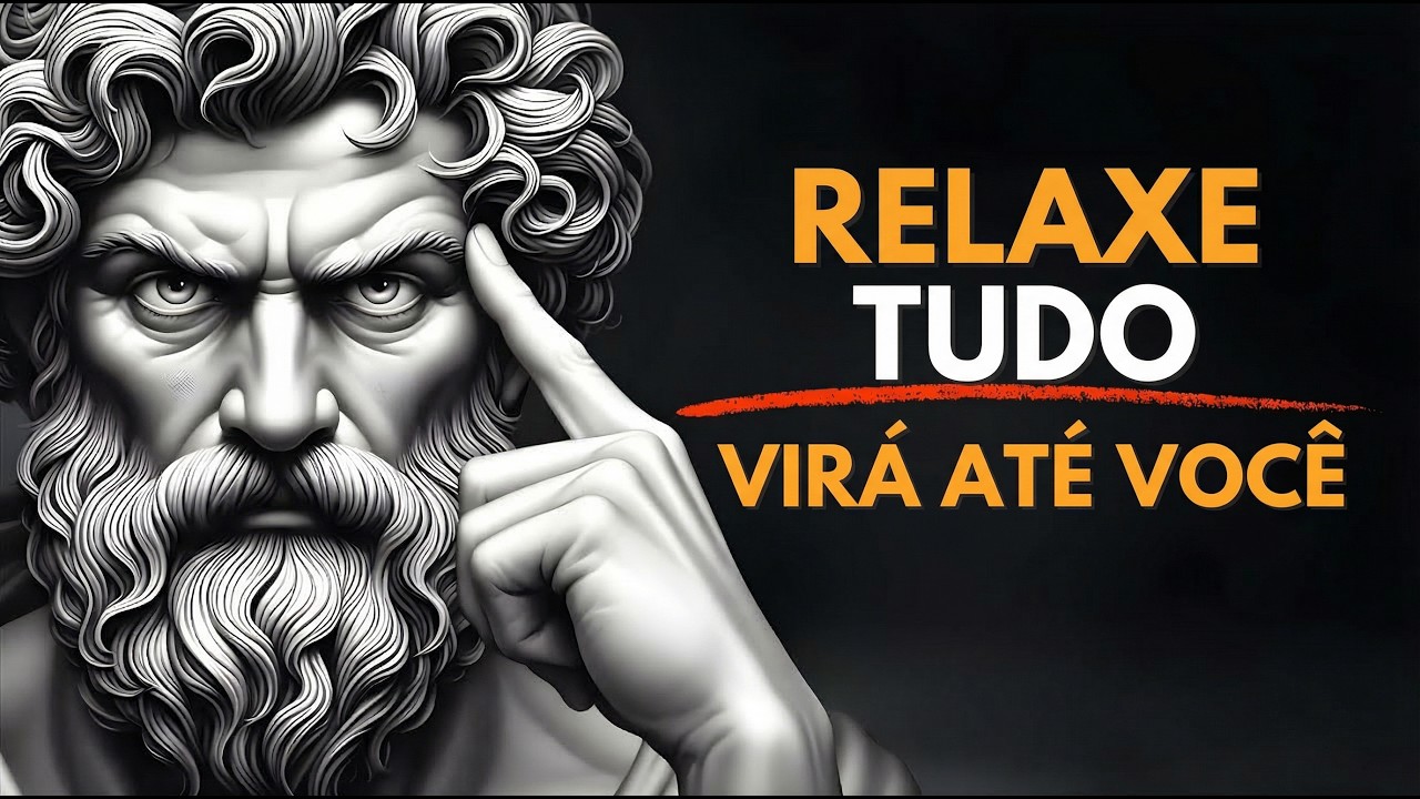 RELAXE SUA MENTE E MANIFESTE TUDO O QUE VOCÊ QUER | ESTOICISMO 🏛️