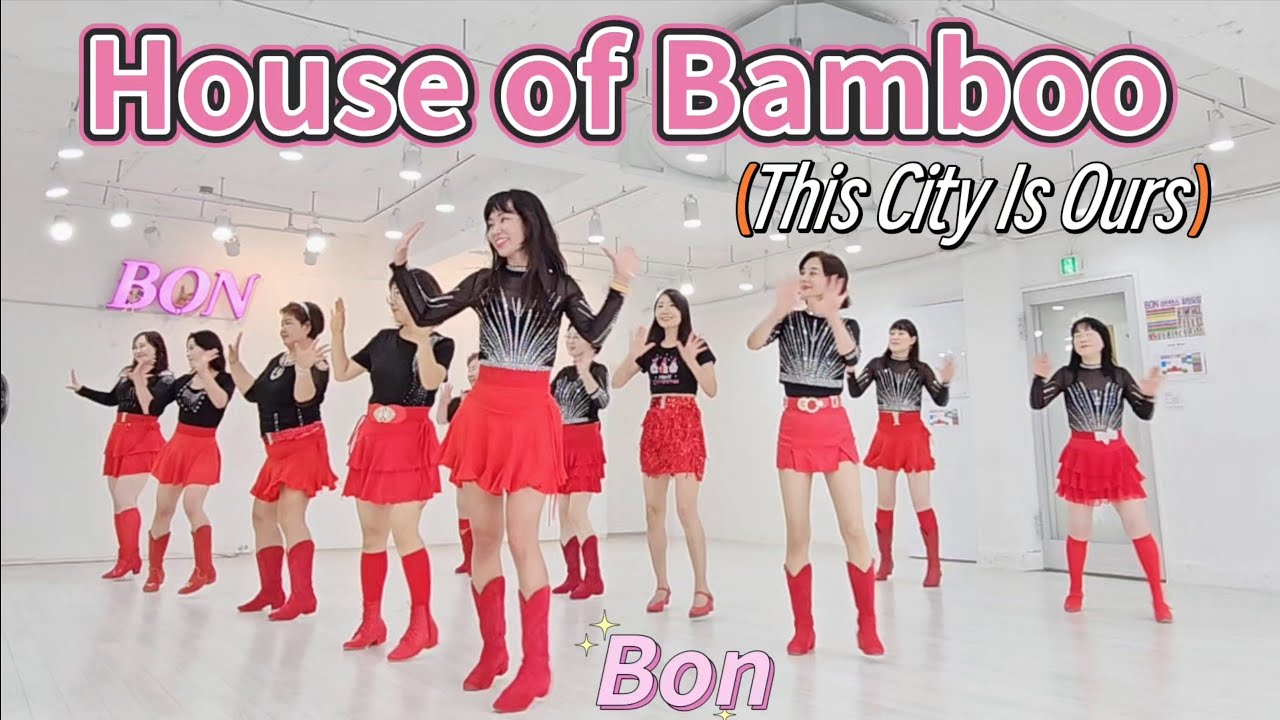 House of Bamboo (This City Is Ours) - Line Dance/Beginner/초중급 화요동호회