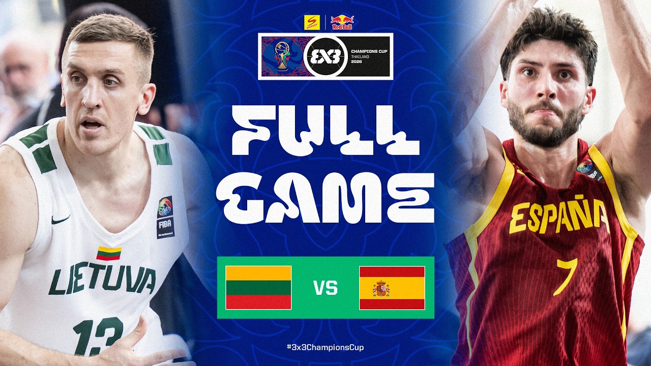 🇱🇹 Литва против Испании 🇪🇸 | Кубок чемпионов FIBA ​​3x3, спонсор Red Bull, 2026 | Полная запись и...