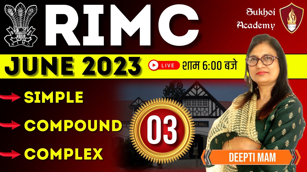 RIMC June 2023 | RIMC Coaching | RIMC English Simple, Compound & Complex  ( Part - 3 ) | Deepti Mam