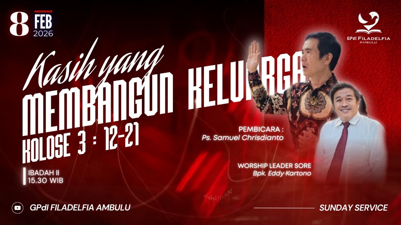 Ibadah Raya Sore - Minggu, 8 Februari 2026 - Ps. Samuel Chrisdianto