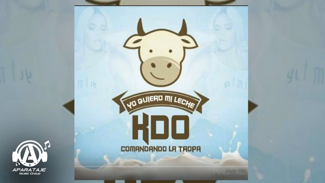 KD One  - Yo Quiero Mi Leche (Audio Oficial)