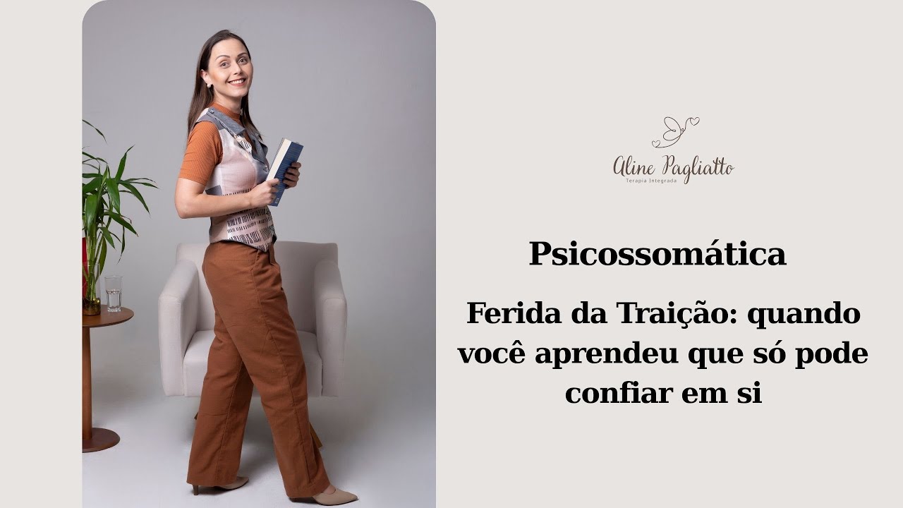 Ferida da Traição: quando você aprendeu que só pode confiar em si