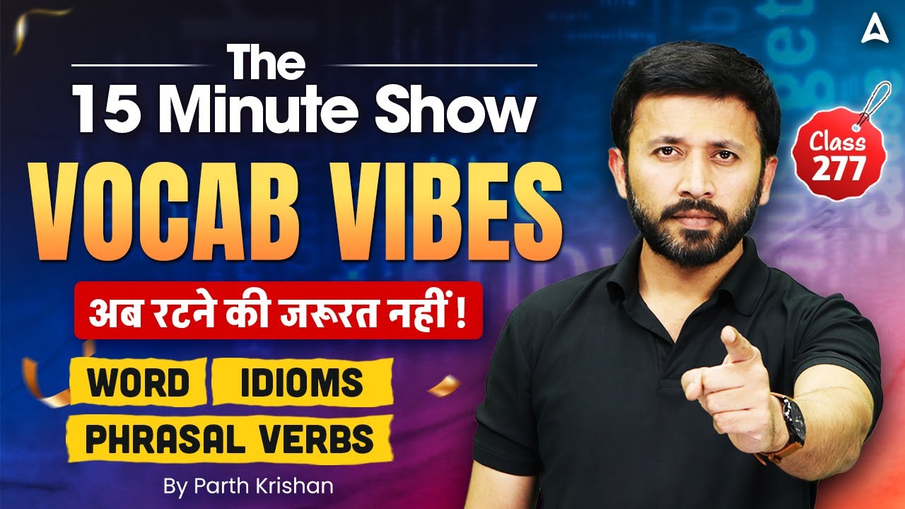 The 15 Minute Show | The Vocab Vibes | English Vocabulary By Parth Krishan | Bank Exam Vocabulary
