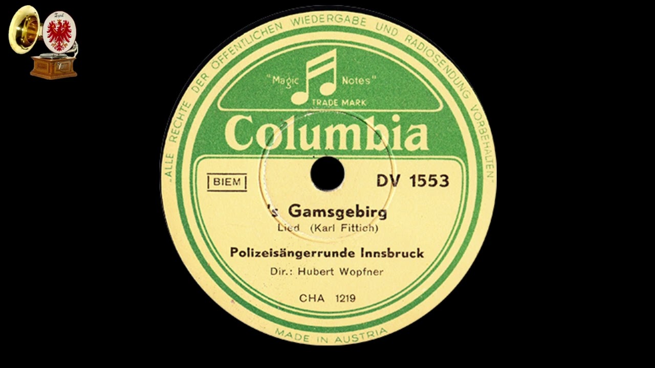 Wenn d' an Gamsberg steigst - Tirolerlied von Karl Fittig - Polzeisängerrunde Innsbruck