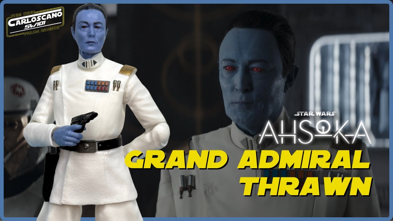 🔹GRAN ALMIRANTE THRAWN | The Black Series (Star Wars: Ahsoka) Es mejor que la figura de REBELS?