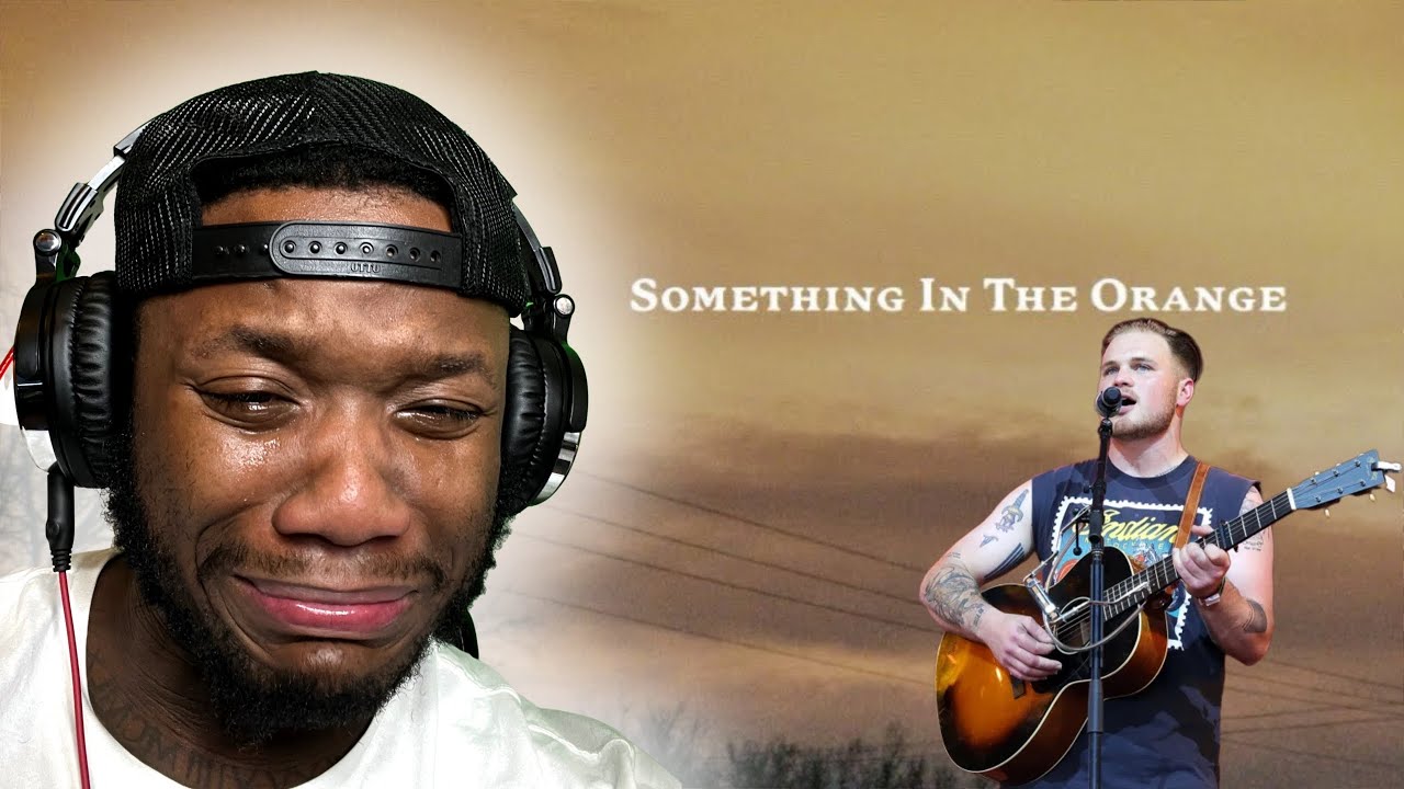 FIRST TIME HEARING Zach Bryan - Something In The Orange *TEARS*