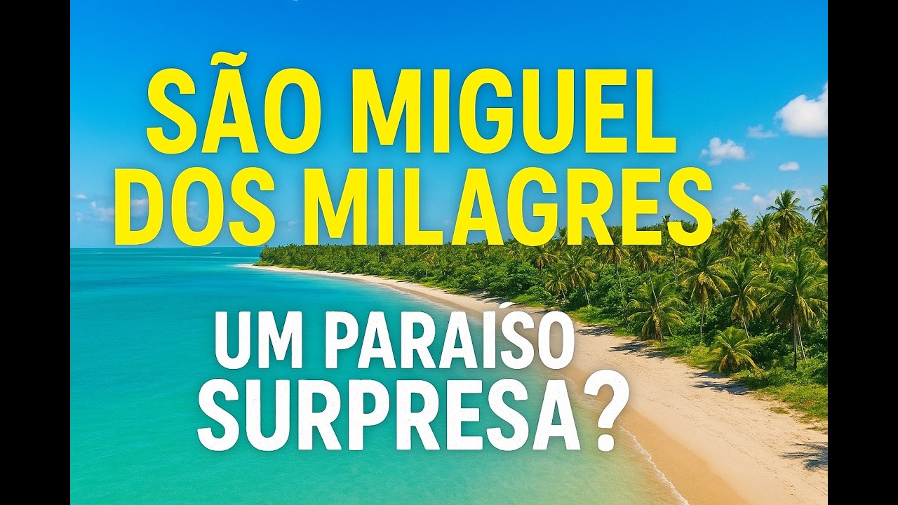 Descubra Por Que São Miguel dos Milagres Está Bombando no Turismo!